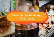 TOP 10 Những Quán Ăn Ngon Ở Phú Quốc Bổ Rẻ – Thực Khách Không Thể Bỏ Lỡ Những quán ăn ngon ở Phú Quốc